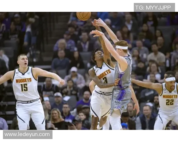 掘金与国王的激烈对决NBA直播精彩瞬间全记录